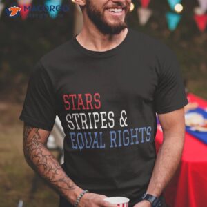 stars stripes and equal rights 4th of july s shirt tshirt 10