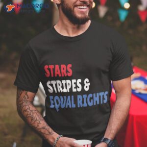 stars stripes and equal rights 4th of july s shirt tshirt 11