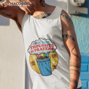 stfu chicago fuck your thoughts and prayers shirt tank top 1