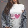 Still Sober Bitches Hearshirt