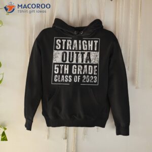 straight outta 5th grade class of 2023 funny graduation shirt hoodie