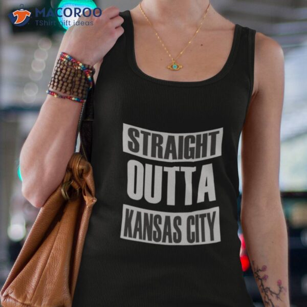 Straight Outta Kansas City Shirt