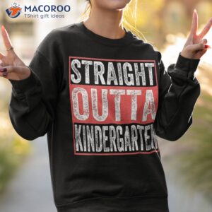 straight outta kindergarten hello 1st grade back to school shirt sweatshirt 2