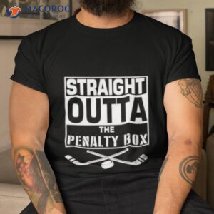 straight outta the penalty box hockey sticks shirt tshirt