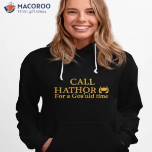 suanne braun call hathor for a goauld time shirt hoodie 1