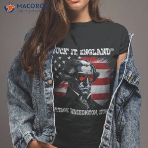 Suck It England 4th Of July Funny George Washington 1776 Shirt