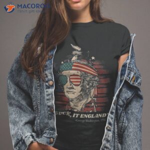 Suck It England 4th Of July Funny Independence Day American Shirt