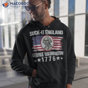 suck it england funny 4th of july george washington 1776 shirt hoodie 1 6