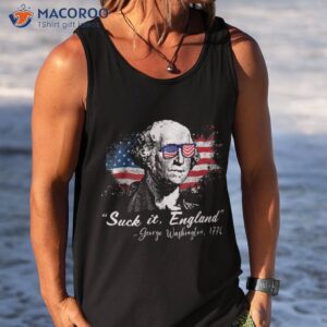 suck it england funny 4th of july george washington 1776 shirt tank top 10