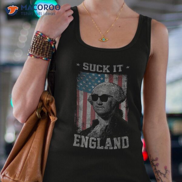 Suck It England Funny 4th Of July George Washington 1776 Shirt