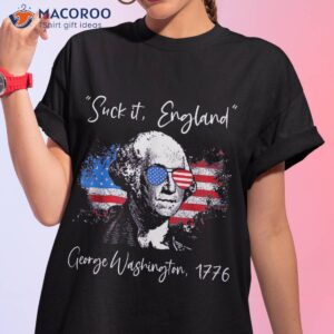 Suck It England Funny George Washington Usa Flag 4th Of July Shirt