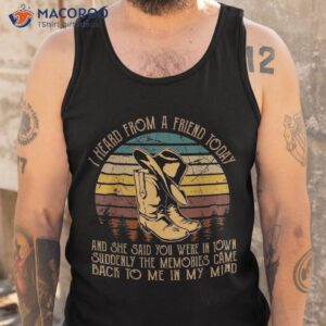 suddenly the memories came back to me in my mind cowboy boot shirt tank top