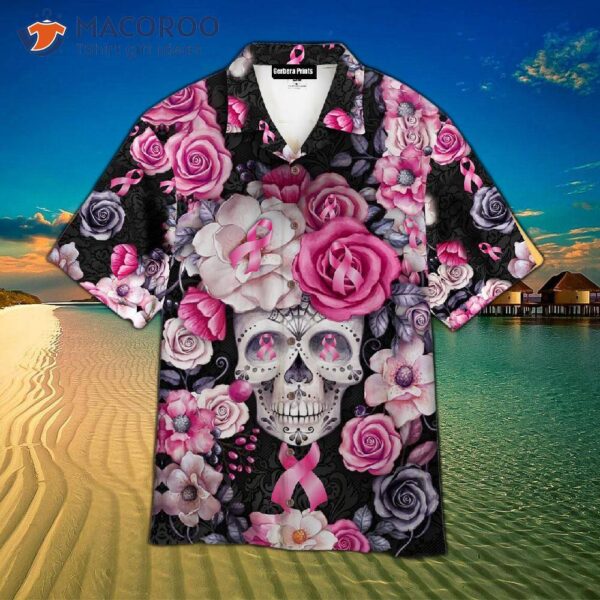 Sugar Skulls, Breast Cancer Ribbon, And Flower Pattern Hawaiian Shirts