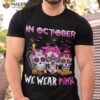 Sugar Skulls In October We Wear Pink Breast Cancer Halloween Shirt