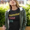 Summer Time Chi Apparel Shirt