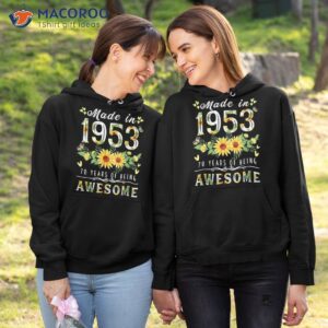 sunflower 70th birthday gifts for floral best of 1953 shirt hoodie 1