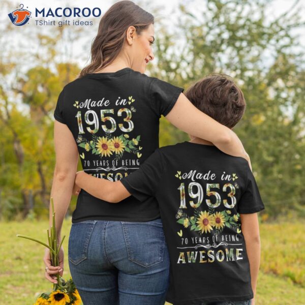 Sunflower 70th Birthday Gifts For , Floral Best Of 1953 Shirt