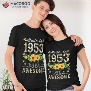 Sunflower 70th Birthday Gifts For , Floral Best Of 1953 Shirt