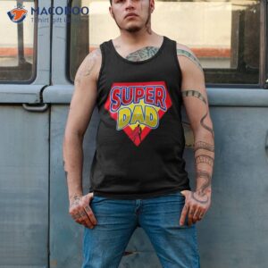 super dad super father s day gift shirt tank top 2