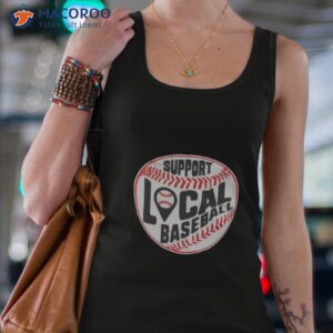 support local baseball shirt tank top 4