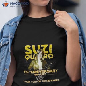 suzi quatro 59th anniversary 1964 2023 signature thank you for the memories shirt tshirt