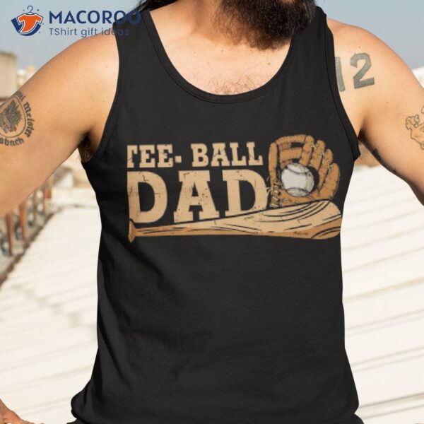 T-Ball Dad Shirt
