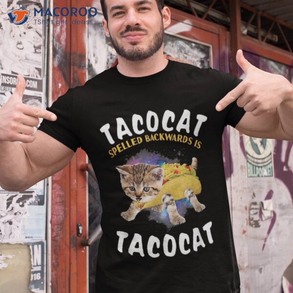 Tacocat Spelled Backward Is Taco Cat Shirt