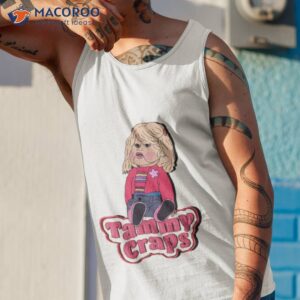 Tammy Craps I Think You Should Leave Shirt 3 tammy craps i think you should leave shirt tank top 1