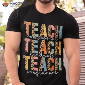 Teach Compassion Kindness Confidence Retro Leopard Teacher Shirt