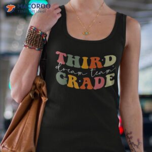teacher appreciation back to school third grade dream team shirt tank top 4