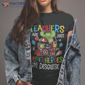 Teachers Are Superheroes Funny Back To School Teacher Shirt
