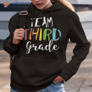 team 3rd third grade teacher back to school top shirt hoodie 3