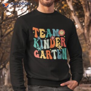 team kindergarten teacher student groovy back to school gift shirt sweatshirt