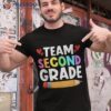 Team Second Grade Back To School 2nd Teachers Students Shirt