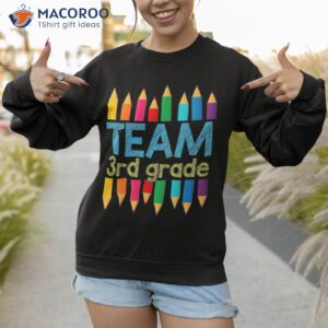 team third grade back to school 3rd teacher student shirt sweatshirt