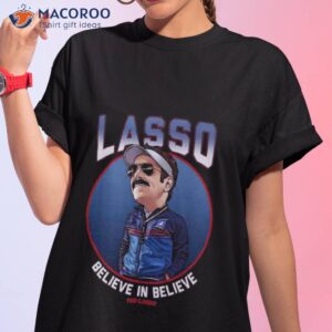 ted lasso believe in believe shirt tshirt 1