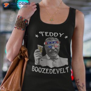 Teddy Boozedevelt 4th Of July Drinking Theodore Roosevelt Shirt
