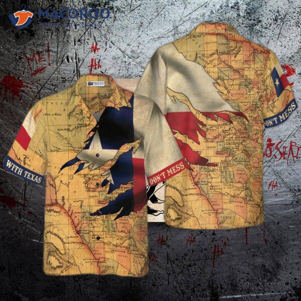 Texas Flag And Map Vintage Hawaiian Shirt, Don’t Mess With Proud State Of Shirt For