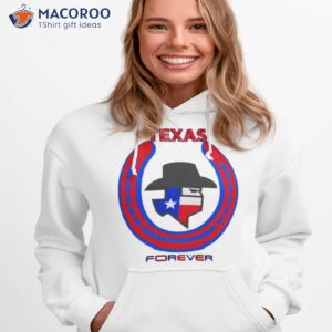Texas Forever Shirt 2 texas forever shirt hoodie 1
