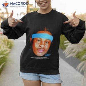 thank you melo anthony signature shirt sweatshirt