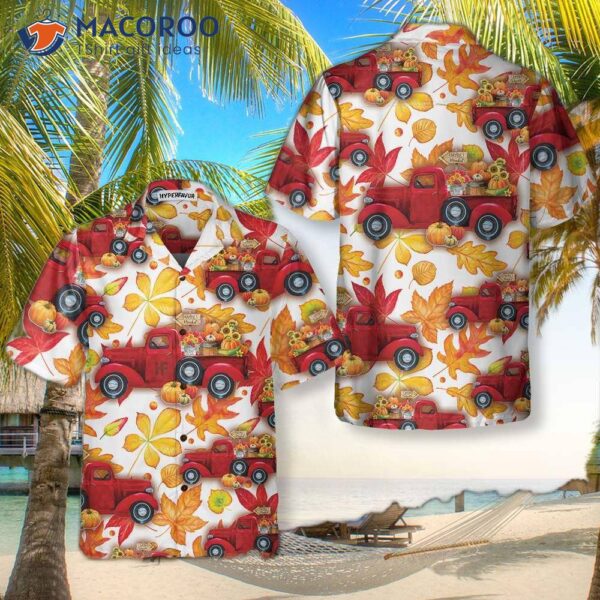 Thanksgiving Fall Leaves And Pumpkin Truck Hawaiian Shirt, Best Gift For Day