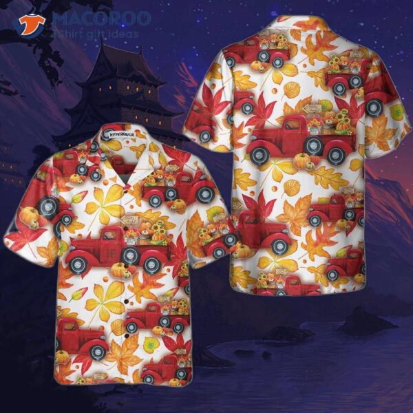 Thanksgiving Fall Leaves And Pumpkin Truck Hawaiian Shirt, Best Gift For Day