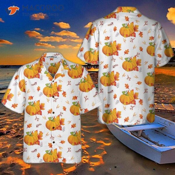 “thanksgiving Fall Leaves And Pumpkins Hawaiian Shirt, Funny Thanksgiving Shirt: Best Gift For Day”