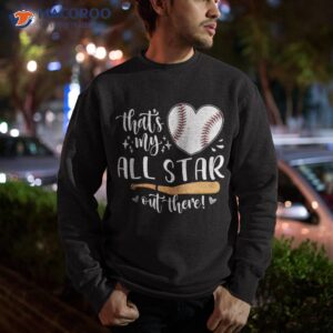 that s my all star out there baseball player mom dad cute shirt sweatshirt