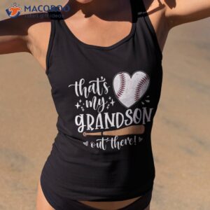 that s my grandson out there baseball grandma mother s day shirt tank top 2