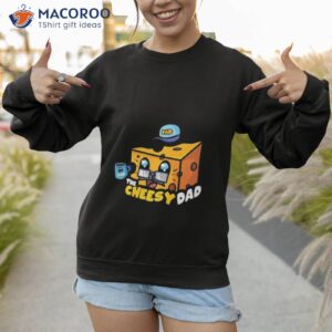 The Cheesy Dad Mac N’ Cheese 2023 Shirt 2 the cheesy dad mac n cheese 2023 shirt sweatshirt 1