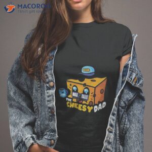 the cheesy dad mac n cheese 2023 shirt tshirt 2