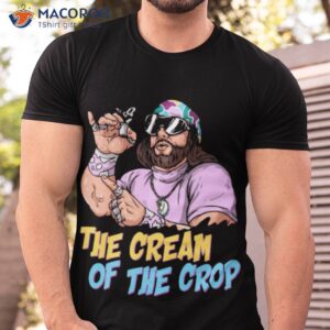 the cream of the crop savage shirt tshirt