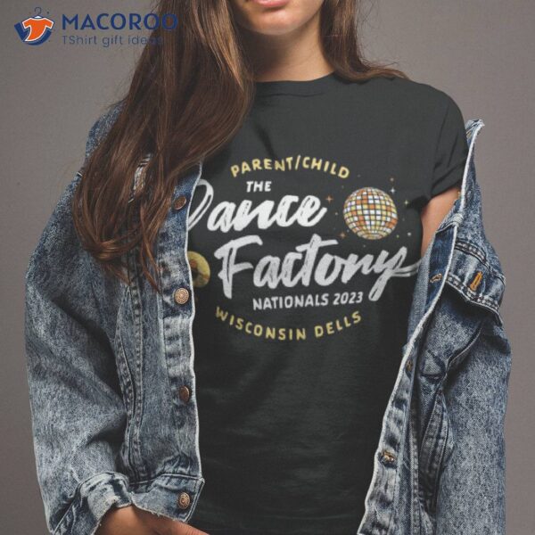 The Dance Factory Parent Child Shirt