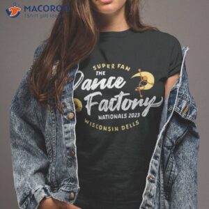 The Dance Factory Super Fan Shirt